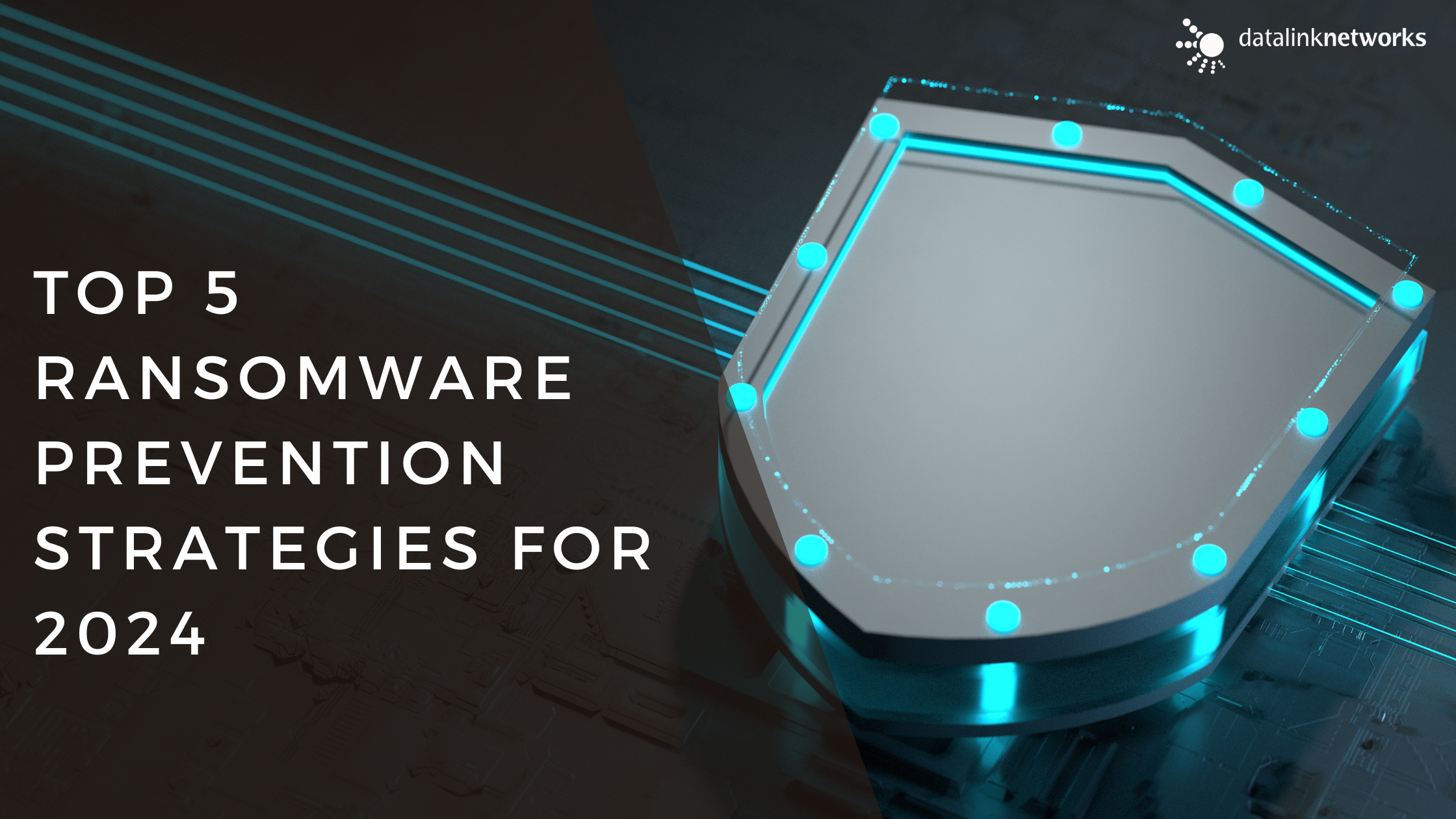 Ransomware Attacks: The Top 5 Prevention Strategies for 2024 - Managed ...